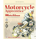 Motorcycle Apprentice Matchless In Name & Reputation Book